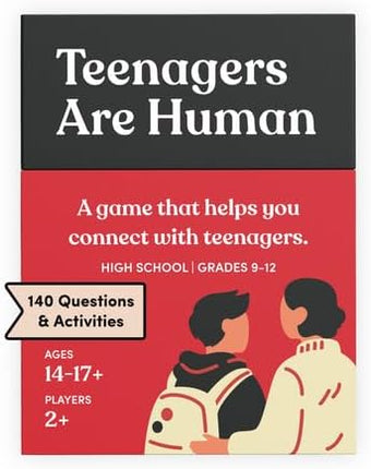 Teenagers are Human 140 Conversation Cards to Help You Get to Know Teenagers, Card Game for High Schoolers, Designed by Experts for Grades 9 to 12, Ages 14 to 17+
