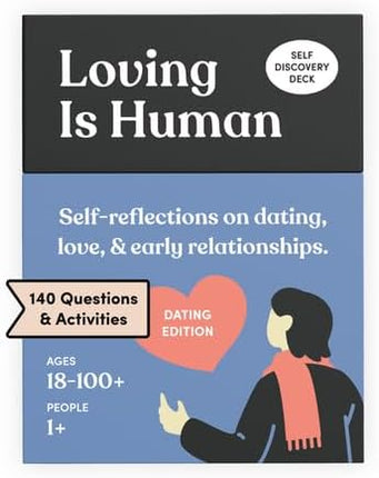 Loving is Human (Dating Edition) | 140 Conversation Cards to Help Deepen Romantic Relationships | Self-Reflections on Dating, Love & Early Relationships | Dating Card Game for 1+ Players