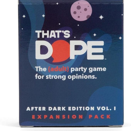 That's Dope: The Party Game for Strong Opinions • After Dark Edition