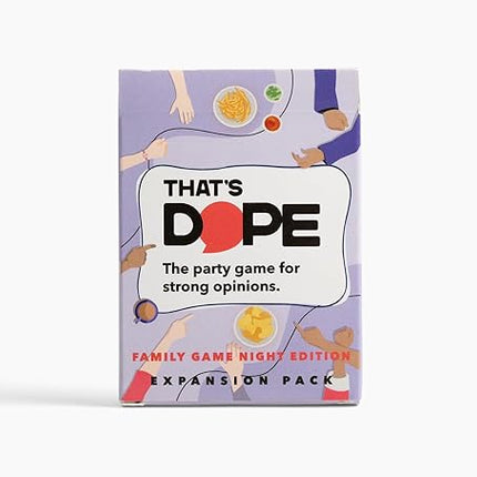 That's Dope: The Party Game for Strong Opinions • Family Game Night Edition