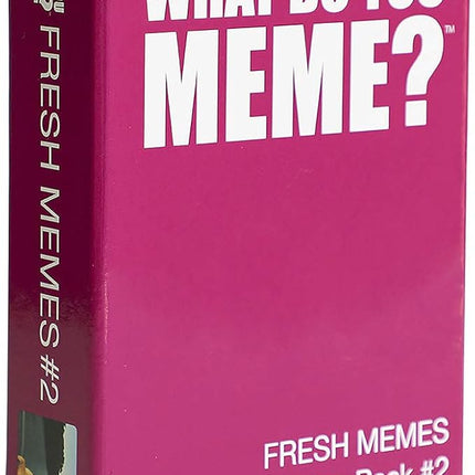 WHAT DO YOU MEME? Fresh Memes #2 Expansion Pack - Adult Card Games for Game Night from
