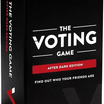 The Voting Game After Dark Edition - The Hilarious Adult Party Card Game About Finding Out Who Your Friends are - Perfect for College Students, Fun Parties and Board Games Night with Your Group