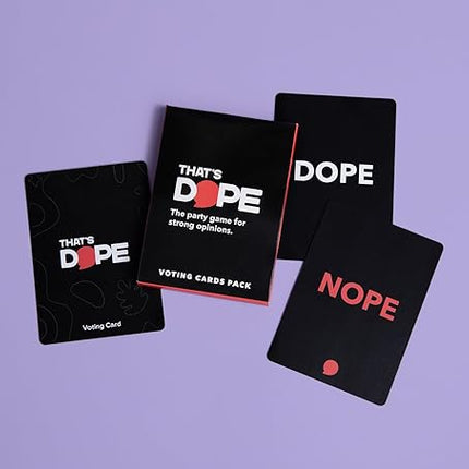 That's Dope: The Party Game for Strong Opinions • Voting Cards Pack