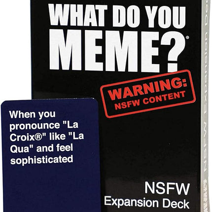WHAT DO YOU MEME? NSFW Expansion Pack Designed to be Added to Core Game
