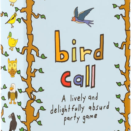 Bird Call - A Lively and Delightfully Absurd 5-Minute Party Game - High Energy Game - Bird Gifts - Bird Watching Gifts - Gifts for Bird Lovers - 3-8 Players and Ages 7+