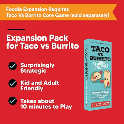 Taco vs Burrito Foodie Expansion Pack - Requires Core Game to Play - Card Game Created by a 7-Year-Old and Perfect for Families, Friends, Adults, Teens & Kids.