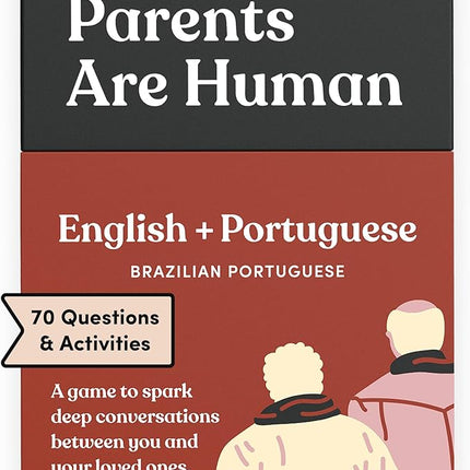 Parents Are Human, Get to Know Each Other Better, Parents, Adults, Families, & Teens Relationship Building, Light & Deep Questions, 70 Questions & Activity Cards, English + Brazilian Portuguese