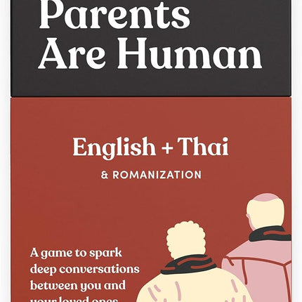 Parents Are Human, Relationship Cards, Get to Know Each Other Better, Parents, Families, Teens & Kids Relationship Building, Light & Deep Questions, 70 Questions & Activity Cards, English +Thai