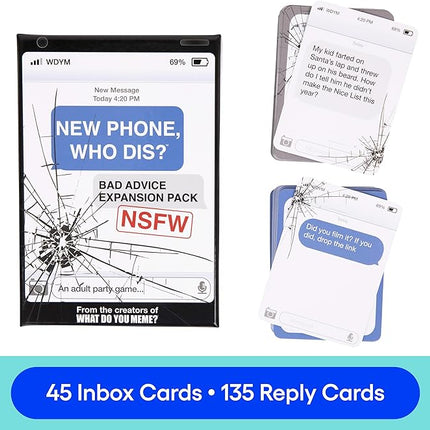 New Phone, Who Dis? Bad Advice NSFW Expansion Pack by Relatable, Designed to be Added to the New Phone, Who Dis? Core Game, A Funny Card Game for Adults, Includes 45 Inbox Cards and 135 Reply Cards