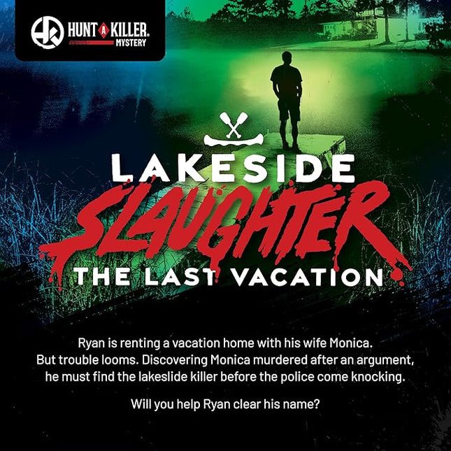 Hunt A Killer: Lakeside Slaughter – Immersive Murder Mystery Game, for Fan of Interactive Crime Solving Experience, 90–120 Min Playtime, 1+ Players, Ages 14+